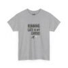 Running Late Is My Cardio T-Shirt – Funny Fitness & Workout Humor Tee (Unisex)