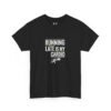 Running Late Is My Cardio T-Shirt – Funny Fitness & Workout Humor Tee (Unisex)