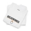 Breadwinner T-Shirt – Funny Work Humor Graphic Tee (Unisex)