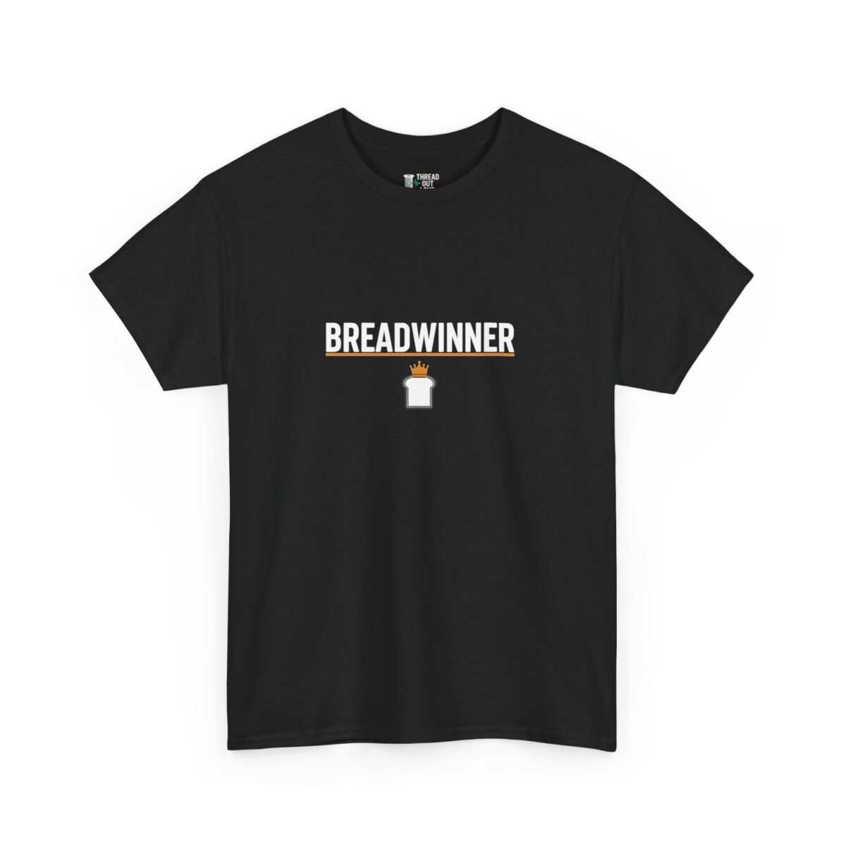 Breadwinner T-Shirt – Funny Work Humor Graphic Tee (Unisex)