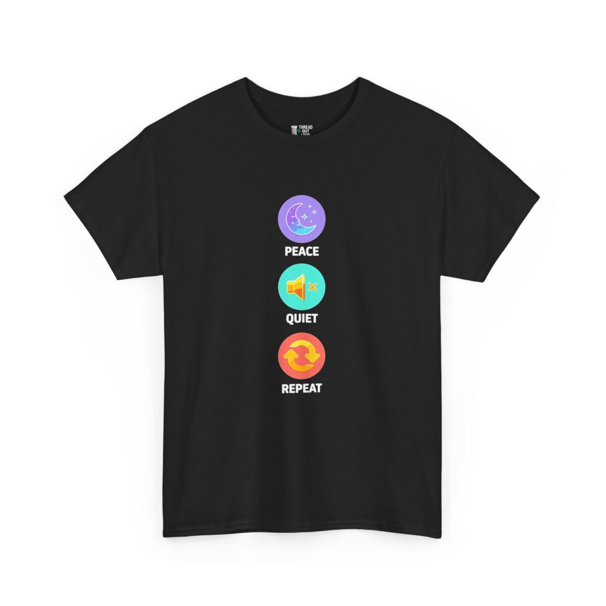 Peace Quiet Repeat T-Shirt – Funny Introvert Graphic Tee (Unisex)