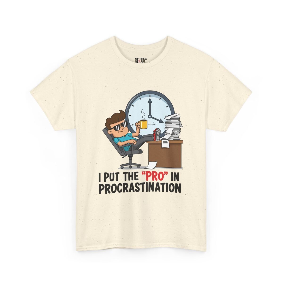 Procrastination T-Shirt – Funny Work & Student Humor Graphic Tee (Unisex)
