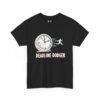 Deadline Dodger T-Shirt – Funny Work & Procrastination Humor Tee (Unisex)