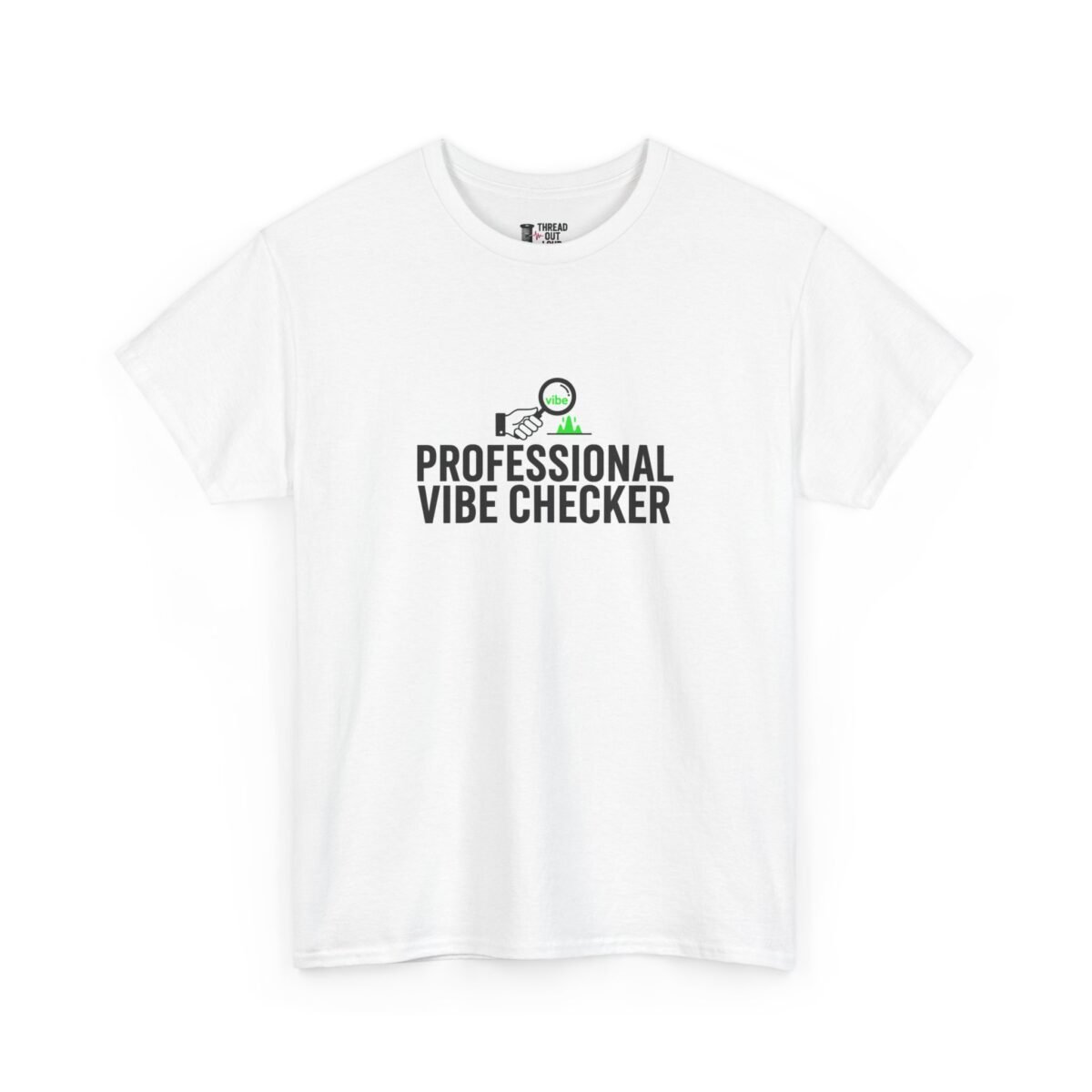 Professional Vibe Checker T-Shirt – Funny Meme Graphic Tee (Unisex)