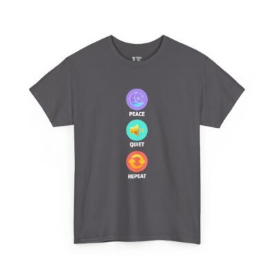 Peace Quiet Repeat T-Shirt – Funny Introvert Graphic Tee (Unisex)