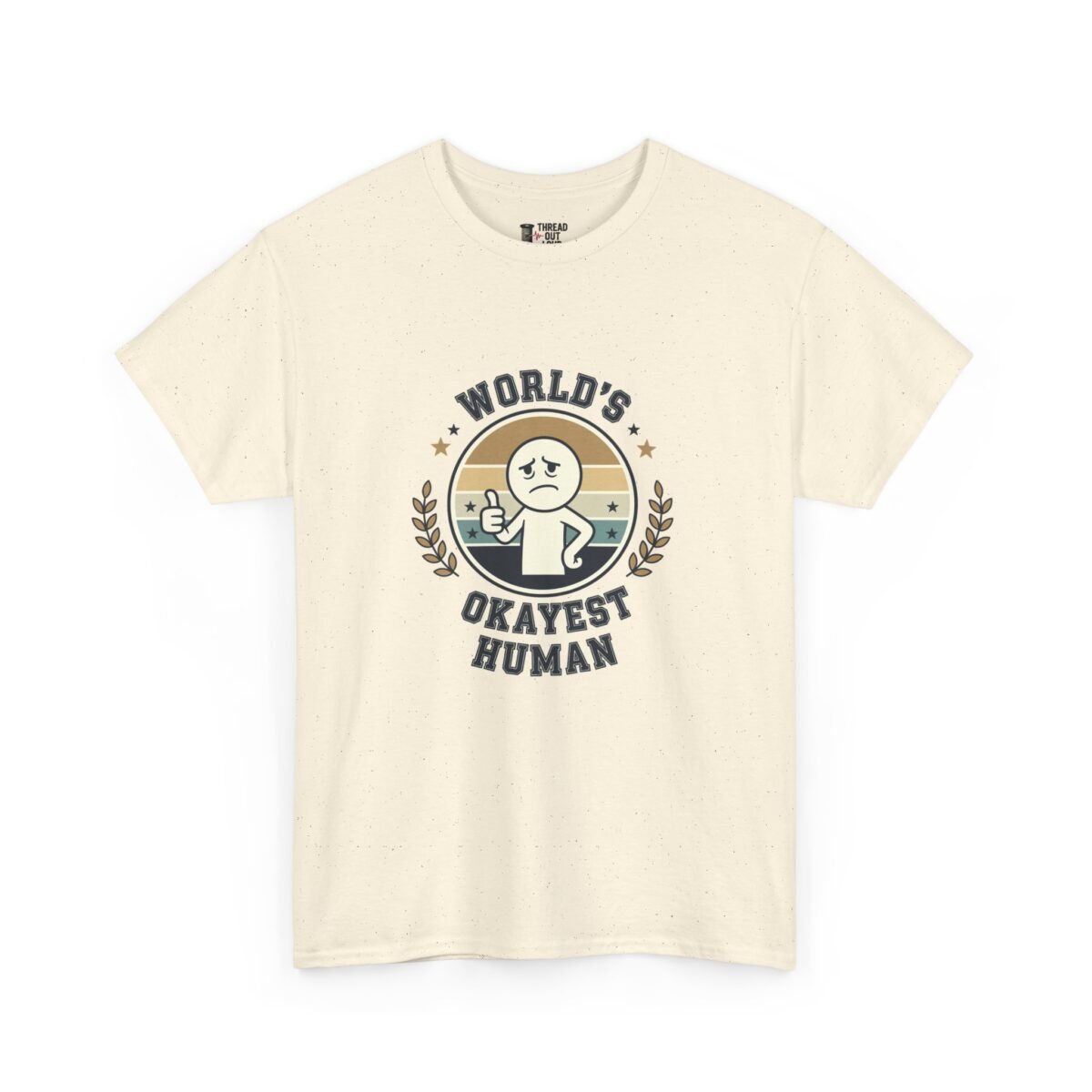 World’s Okayest Human T-Shirt – Funny Sarcastic Graphic Tee (Unisex)