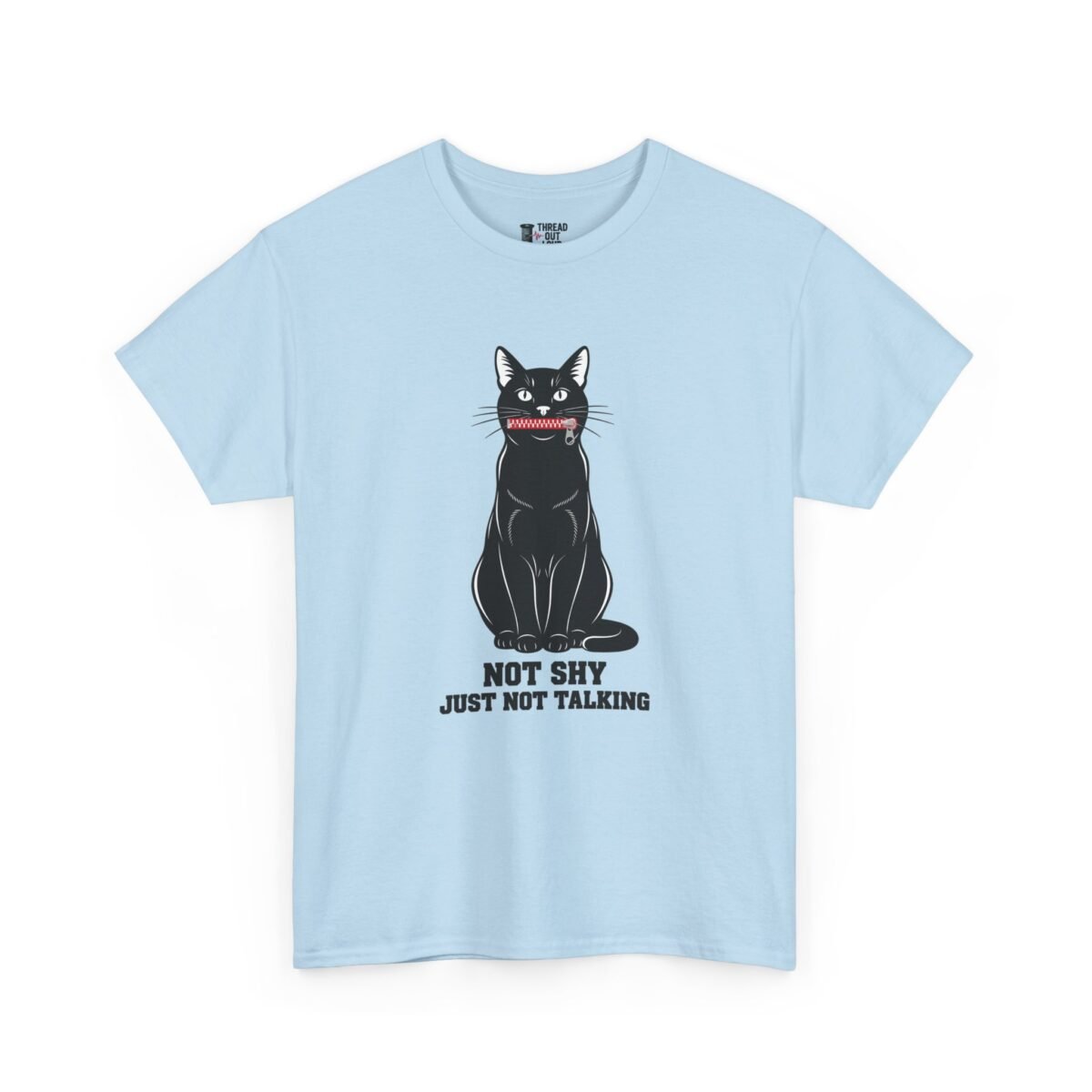 Not Shy Just Not Talking T-Shirt – Funny Cat Introvert Tee (Unisex)