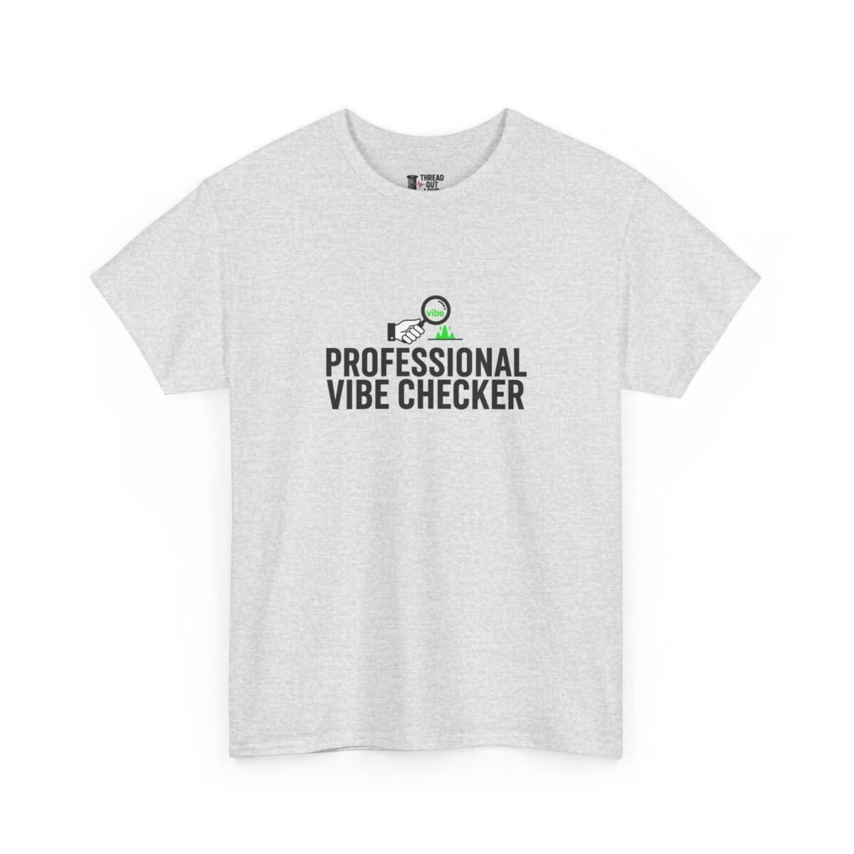 Professional Vibe Checker T-Shirt – Funny Meme Graphic Tee (Unisex)